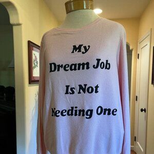 Wildfox 'Dream Job' Sweatshirt